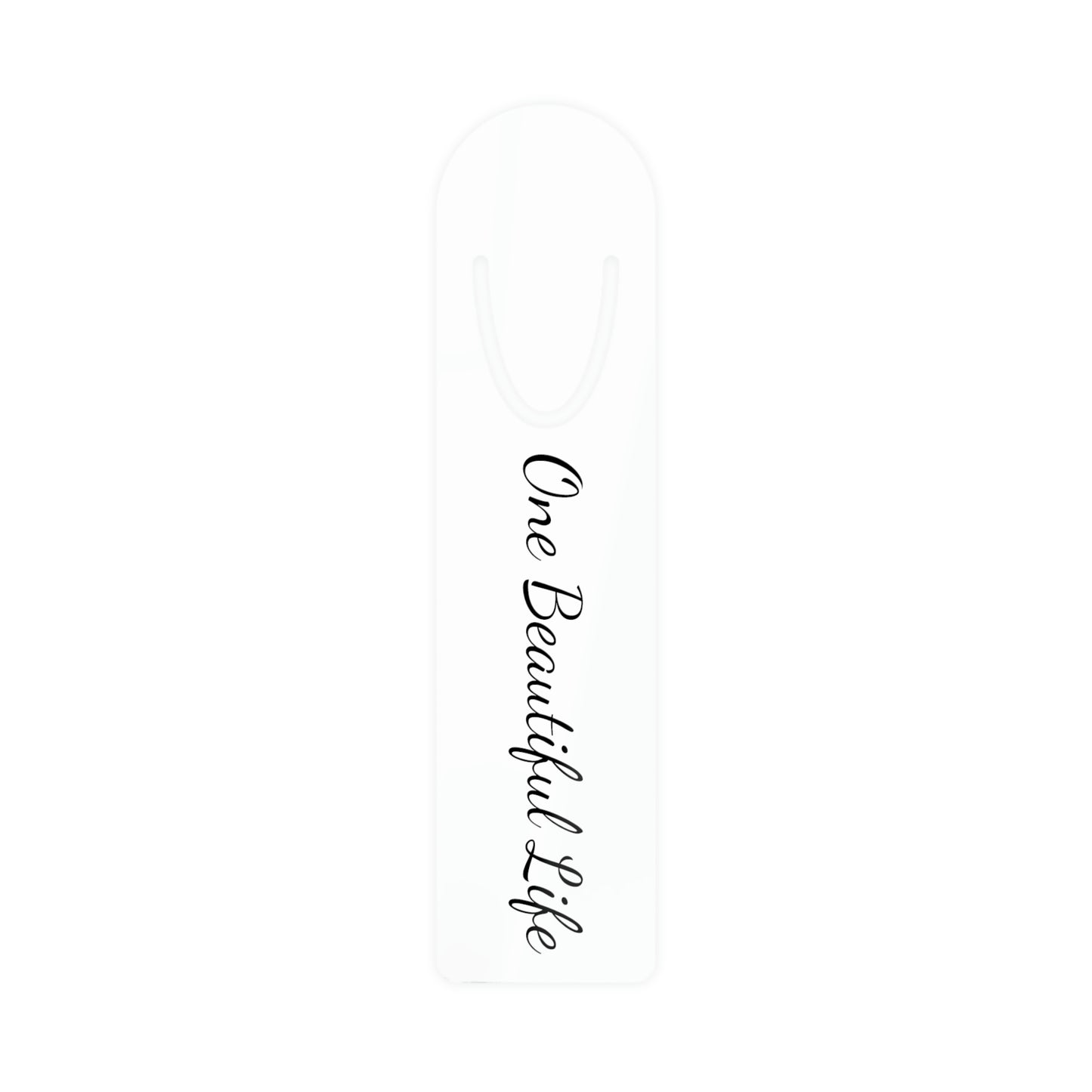 One Beautiful Life Bookmark